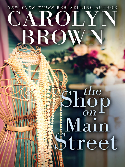 Title details for The Shop on Main Street by Carolyn Brown - Available